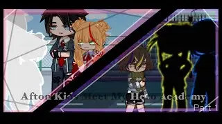 If Afton kids meet My Hero Academy//(Remake)//(1/?)