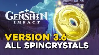 Genshin Impact All 5 New Radiant Spincrystal Locations In Version 3.6