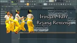 Iringan Tari, Tabuh Rejang Renteng, FL Studio, Tanpa Kendang