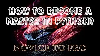 Complete Guide to Become a Master in Python | From Absolute Beginner to Pro | Tech NS Arena