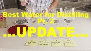 Update - Choose The Best Water For Distilling