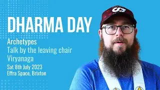 Archetypes - a talk by Viryanaga  on Dharma day