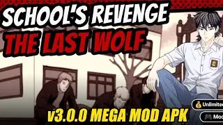 School's Revenge The Last Wolf v3.0.0 MOD APK (Mega Mod)