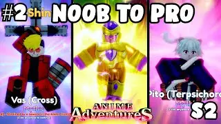 EP. #2 Noob To Pro S2 | Another Meta Unit In Anime Adventures
