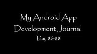 My Android App Developmebnt Journey - Day 86-88