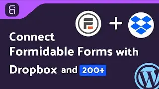 Integrating Formidable Forms with Dropbox | Step-by-Step Tutorial | Bit Integrations