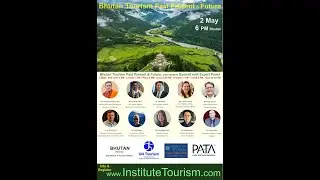 Bhutan Tourism Conference, Past Present & Future, International Summit with Expert Panel