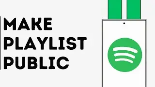 How to Make Spotify Playlist Public