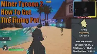 Fortnite Miner Tycoon 2 How To Get The Finley Pet And Its Stats