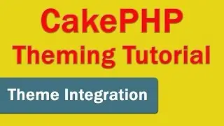 CakePHP Theming - Theme Integration 07 - Formatting CakePHP Links