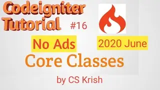 Core Classes Codeigniter Tutorial in hindi