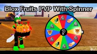 Blox Fruit PvP But A Spinner Choose our Fruits! (Roblox)