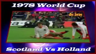 Scotland Vs Holland 1978 W Cup Archie Gemmill's Goal