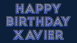 Happy Birthday Xavier