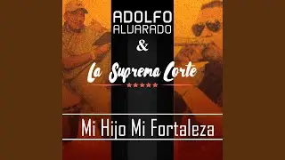 Mi Hijo Mi Fortaleza