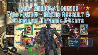 Raid: Shadow Legends - Foil Fusion - Arena Assault & Champion Training Events