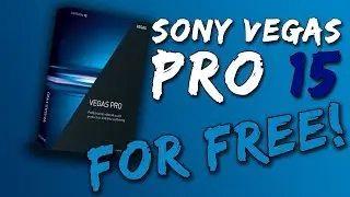 Sony Vegas PRO 15! FREE!!! 2018/2019 WORKING (super easy)