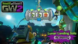 Plants vs Zombies Garden Warfare 2 | Solo ops | Lunar Landing | AC Perry