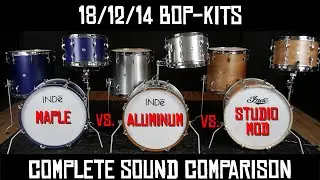 The ULTIMATE Bop-Kit Comparison | INDe Flex-Tuned Maple vs. Kalamazoo Series Aluminum vs. Studio Mod