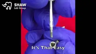 Using the implant screw removal tool with Shaw Lab Group