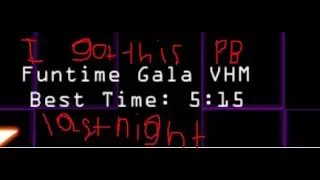 I have a strong feeling it's going down tonight....(I hope) || Funtime Gala Very Hard Mode Attempts