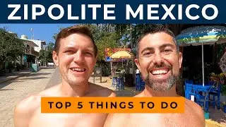 ZIPOLITE MEXICO - Top 5 Things to Do [MEXICO TRAVEL GUIDE]