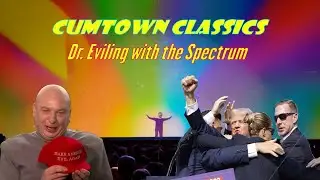 Cumtown Classics Dr. Eviling with the Spectrum