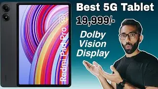 Redmi Pad Pro 5G with 2.5K Dolby Vision Display, Best 5G Tablet Under 20000? My Opinions