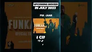 Upcoming Movies in July 2023 Bollywood | July 2023 Movie Releases #bollywood #upcomingmovie #shorts