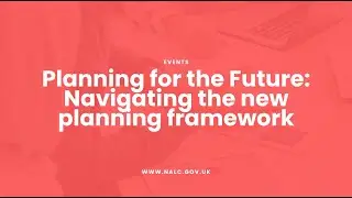 Planning for the Future: Navigating the new planning framework