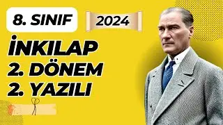 8. Sınıf İnkılap Tarihi 2. Dönem 2. Yazılı 2024