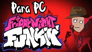 Como descargar Friday Night Funkin Gratis Para PC!