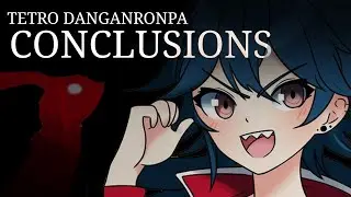 the true tetro danganronpa conclusions