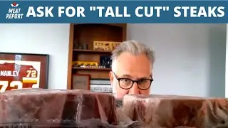 Ask Us About Our "Tall Cut" Steaks