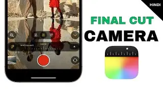 Apple New Pro Camera APP For iPhone |  Final Cut Camera App For iPhone - How to Use (HINDI)