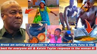 Am selling this plantain to John mahamah fufu Funu is the best for  everyone Kelvin Taylor response
