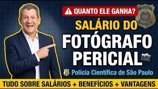 Salary for a Photographer at the São Paulo Forensic Police in 2026 — All Positions, Benefits, and...