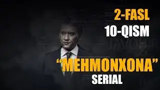 Mehmonxona serial 2-fasl 10-qism | Мехмонхона сериал 2-фасл 10-кисм