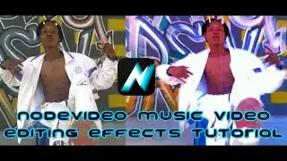 Node video music video editing effects tutorial