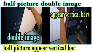 how to repair sony 55 android, half picture double image, half picture appear vertical bar...