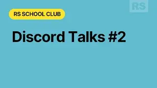 RS Club Discord Talks #2