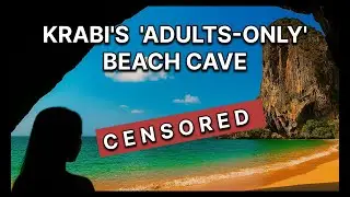 Adults Only Cave at Phra Nang Beach. Where To Travel in Krabi 🇹🇭