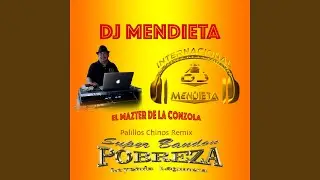 Palillos Chinos (Remix)