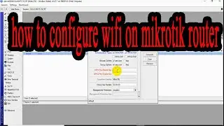 How To Configure Wifi On Mikrotik Router
