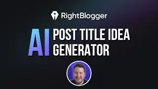 Blog Post Title Generator - RightBlogger Tool Demo