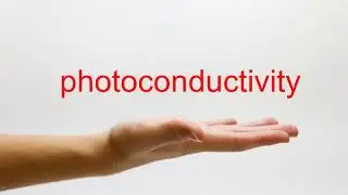 How to Pronounce photoconductivity - American English