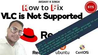 How to fix VLC is not supposed in linux | RHEL | CentOS | Ubuntu