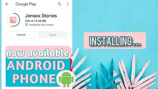 HOW TO DOWNLOAD AND SIGN UP JONAXX STORIES APP NOW AVAILABLE ON ANDROID PHONE