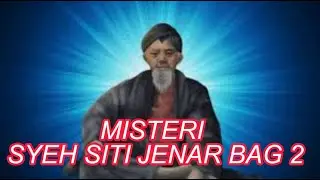 MISTERI SYEH SITI JENAR BAG2