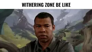 Genshin Impact Withering Zone be like